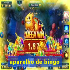 aparelho de bingo