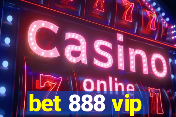 bet 888 vip