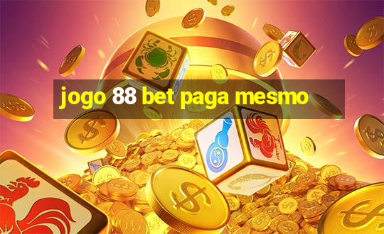 jogo 88 bet paga mesmo