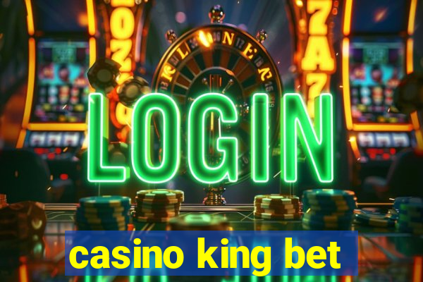 casino king bet