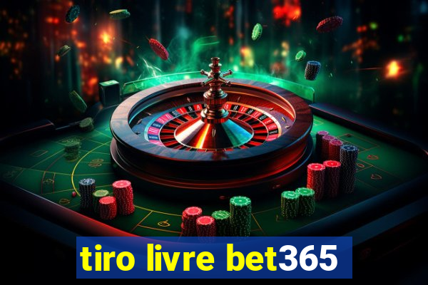 tiro livre bet365