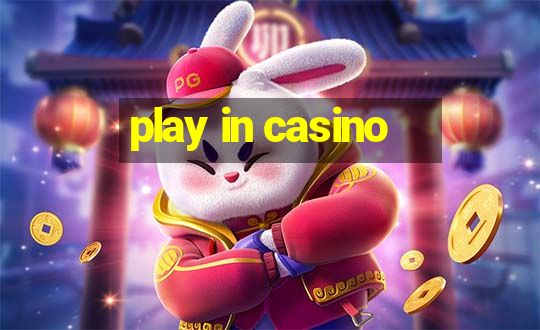 play in casino