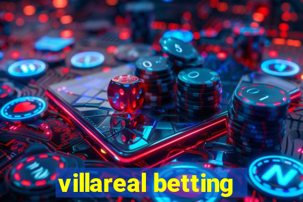 villareal betting