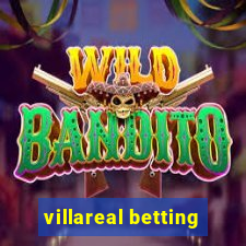 villareal betting