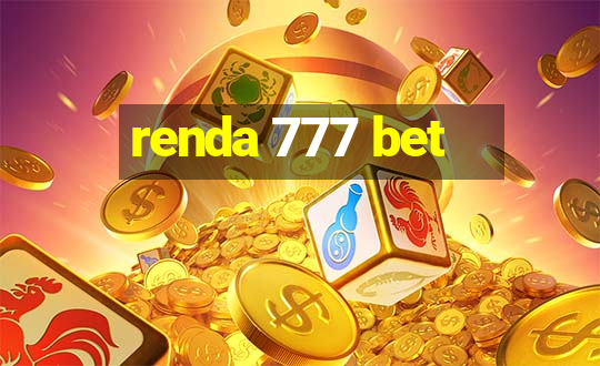 renda 777 bet