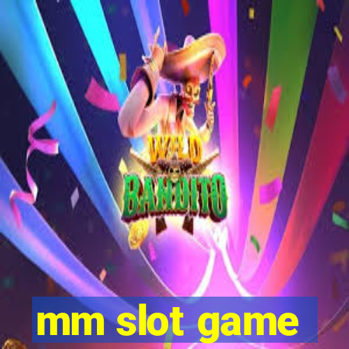 mm slot game