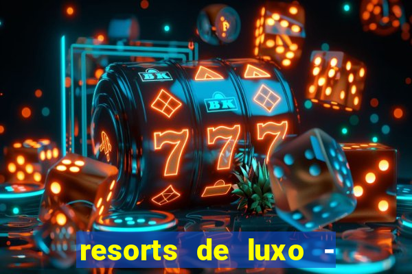 resorts de luxo - slots 49pubg