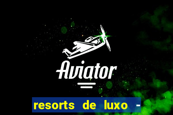 resorts de luxo - slots 49pubg