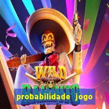 probabilidade jogo do tigre