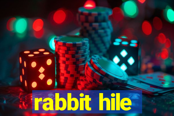 rabbit hile