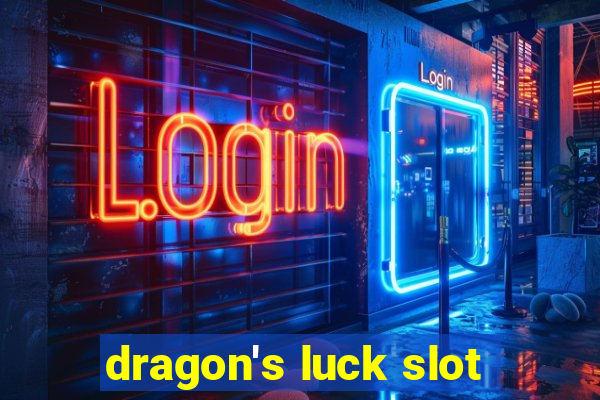 dragon's luck slot