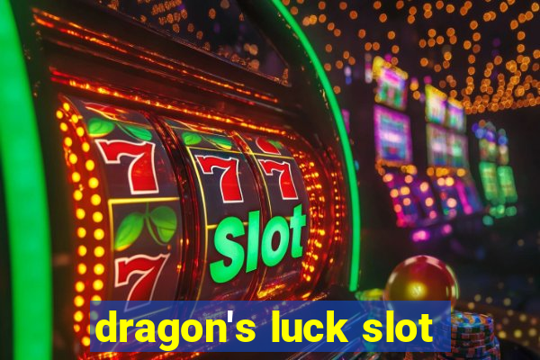 dragon's luck slot