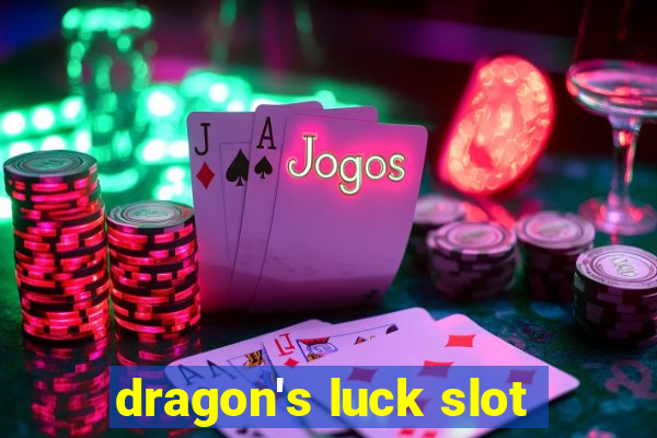 dragon's luck slot