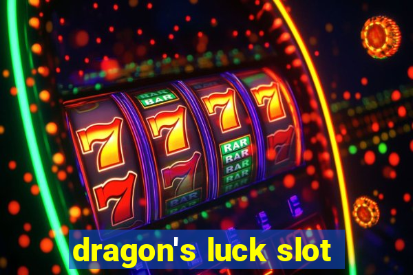 dragon's luck slot