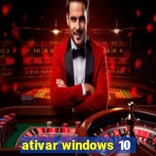 ativar windows 10