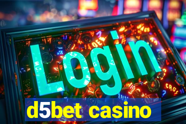 d5bet casino