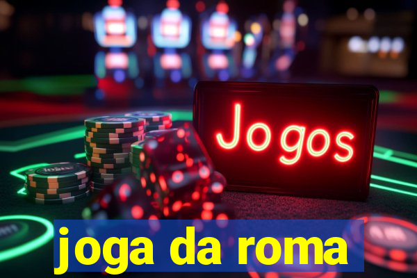 joga da roma