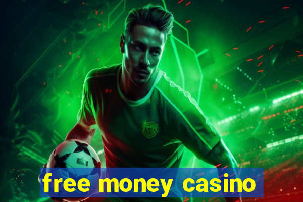 free money casino