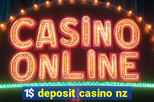 1$ deposit casino nz