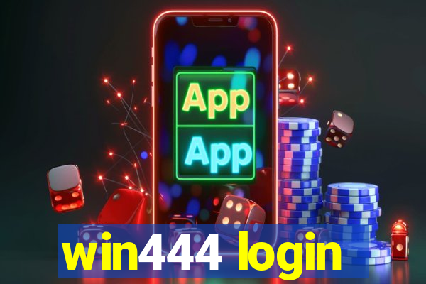 win444 login