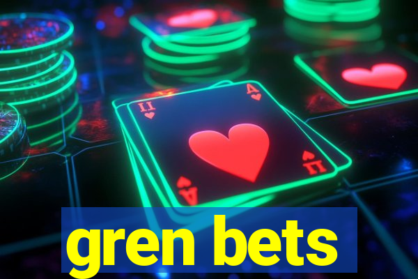 gren bets