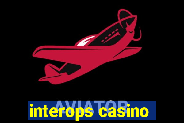 interops casino