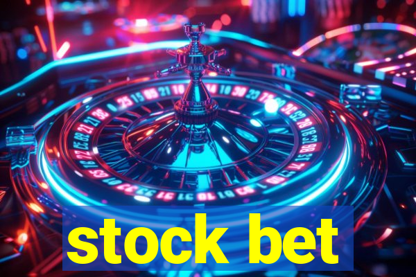 stock bet