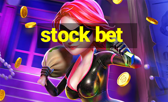 stock bet