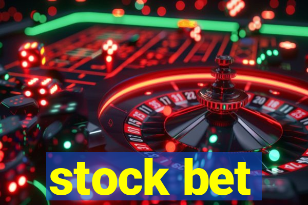 stock bet