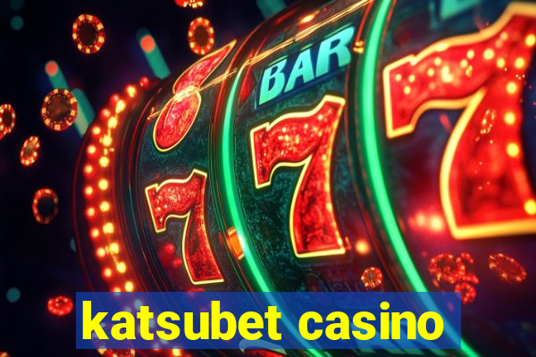 katsubet casino