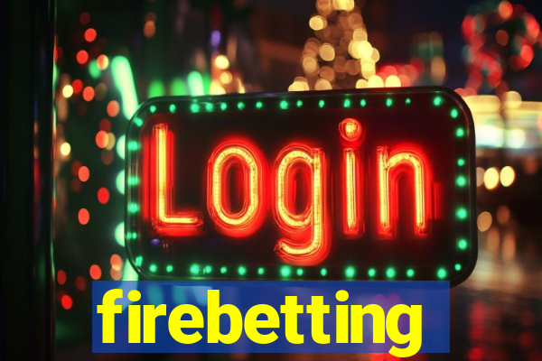 firebetting