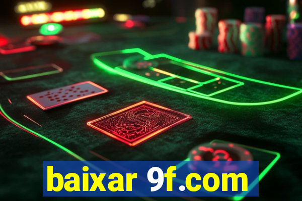 baixar 9f.com