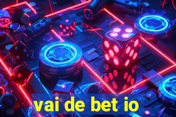 vai de bet io