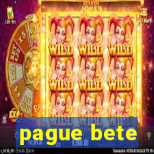 pague bete