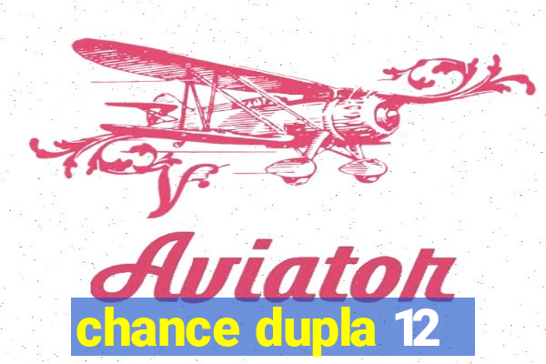 chance dupla 12