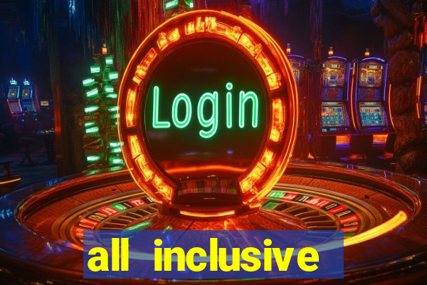 all inclusive casino resorts