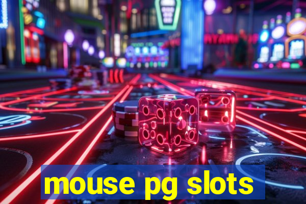 mouse pg slots