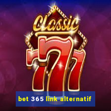 bet 365 link alternatif