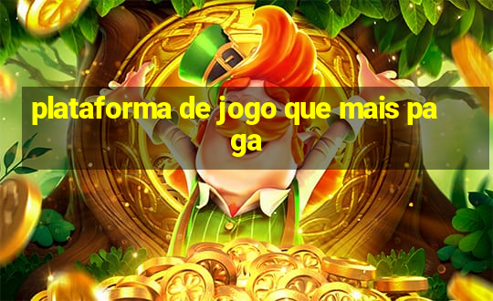 plataforma de jogo que mais paga