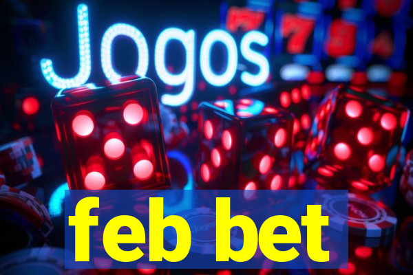 feb bet