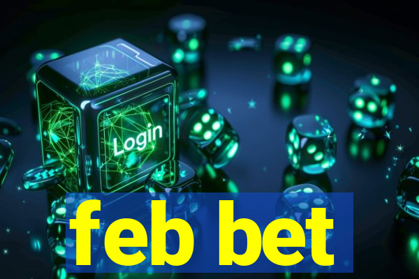 feb bet