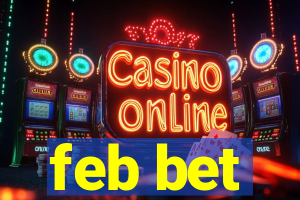 feb bet