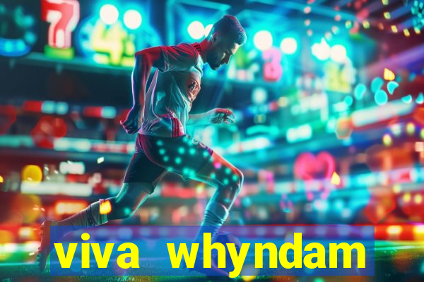 viva whyndam fortuna beach