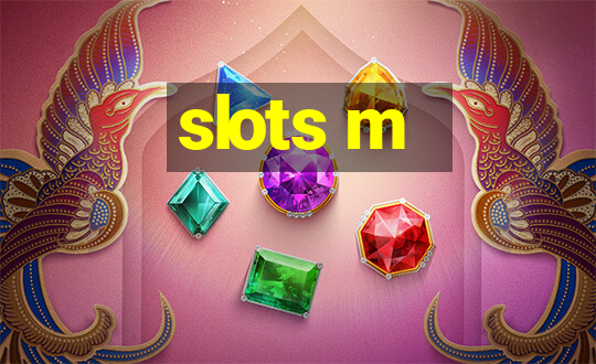 slots m