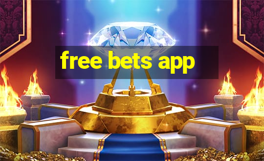 free bets app