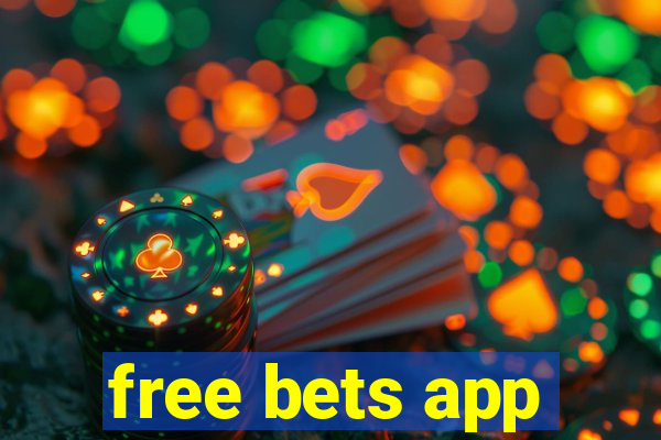 free bets app