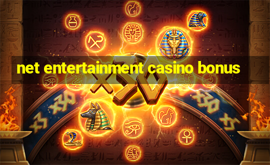 net entertainment casino bonus