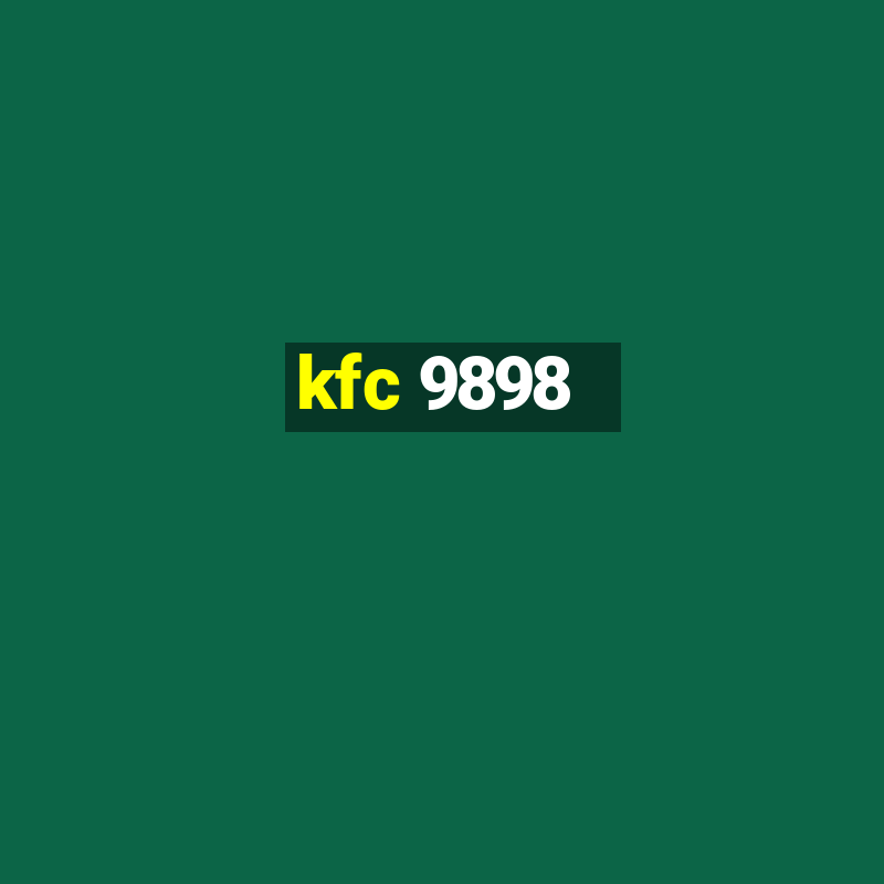 kfc 9898