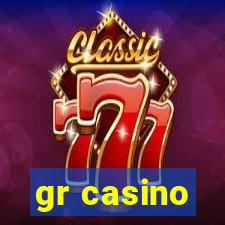 gr casino