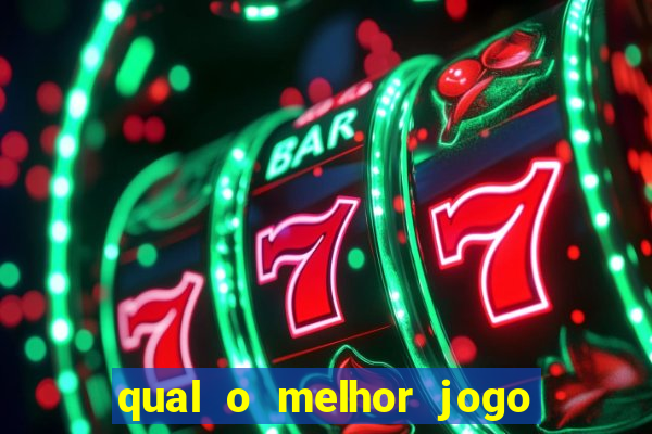 qual o melhor jogo de cassino online